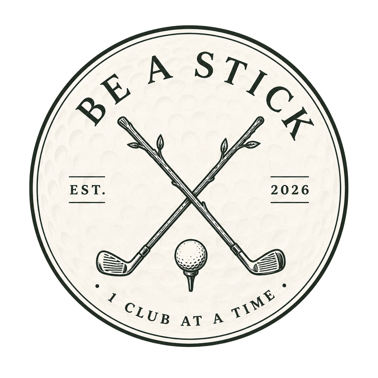 Be A Stick — 1 club at a time